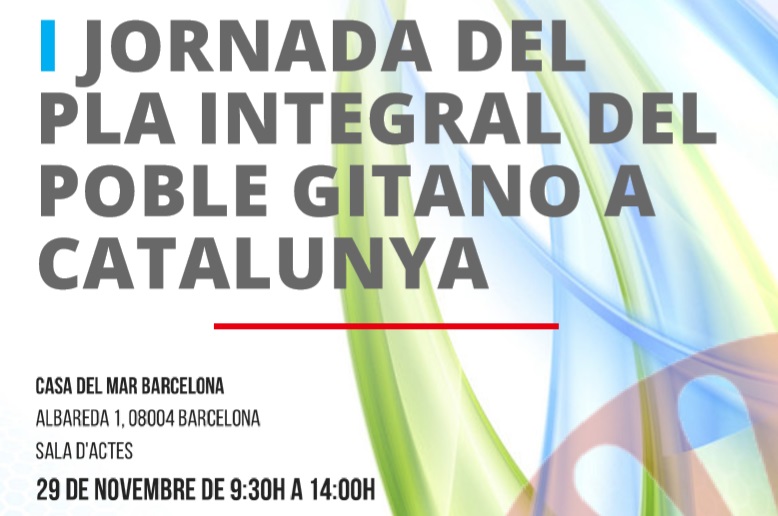 Primera Jornada del Plan Integral del Pueblo Gitano de Cataluña. “Impacto con y por las gitanas y gitanos de Cataluña”