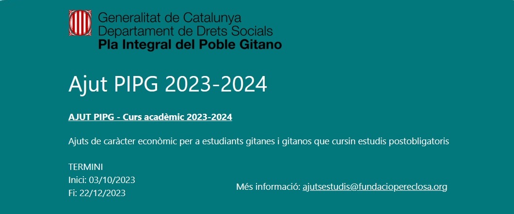El Pla Integral del Poble Gitano la  convocatòria d’ajudes econòmiques per a estudiants gitanos i gitanes que cursen estudis superiors