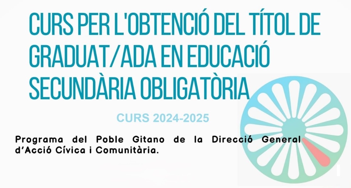 Ja et pots inscriure a la formació per obtenir el Graduat Escolar per majors de 18 anys del Programa del Poble Gitano